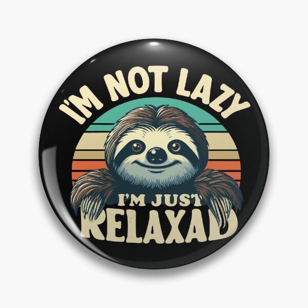 Item preview, Vintage Funny Cute Sloth I'm Not Lazy Just Relaxed Men Women designed and sold by 8fifty8.