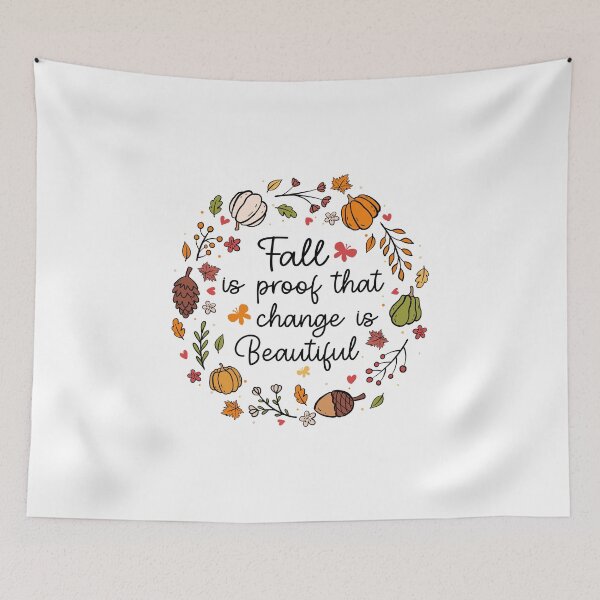 Item preview, Fall is Proof That Change is Beautiful designed and sold by SpaceBabe.