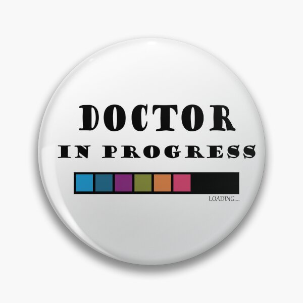 Item preview, Doctor in Progress designed and sold by InkspireByKomal.