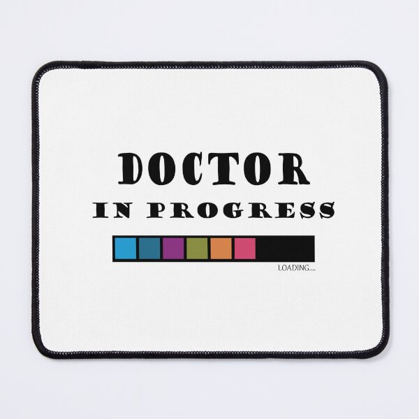 Item preview, Doctor in Progress designed and sold by InkspireByKomal.