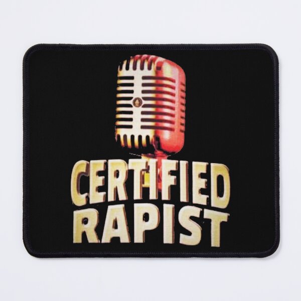 Item preview, Certified Rapist designed and sold by fenomarley.