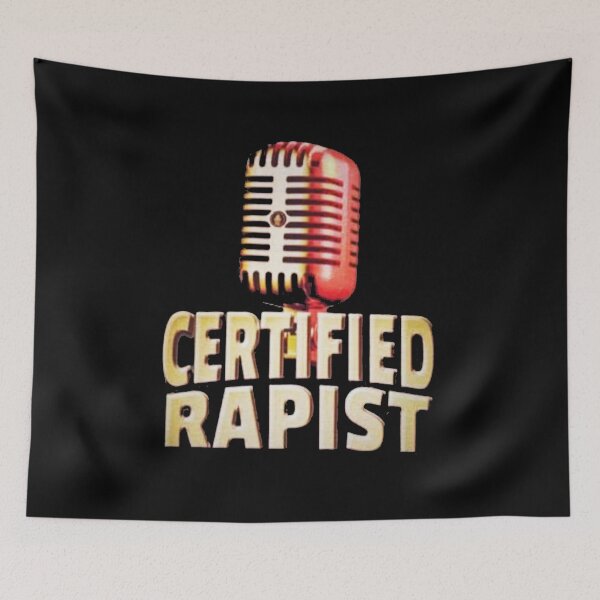 Item preview, Certified Rapist designed and sold by fenomarley.