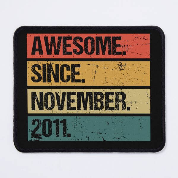 Item preview, Awesome Since November 2011 | Made In 2011 | Vintage November 2011 designed and sold by Christina-grich.