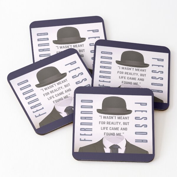Item preview, Copy of Fernando Pessoa quote: I wasn't meant for reality, but life came and found me. designed and sold by artbleed.