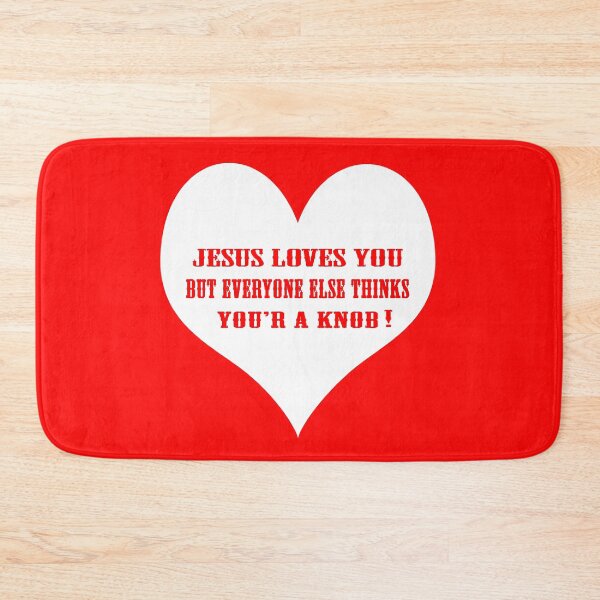 Item preview, JESUS LOVES YOU, HUMOROUS TEE SHIRTS, XMAS GIFTS designed and sold by Barbara Jean Photo Art And Design.