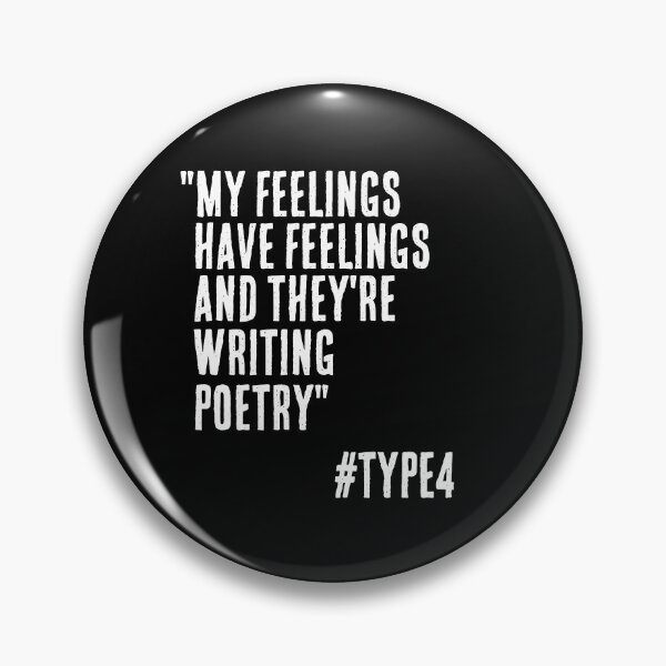 Item preview, Enneagram Type 4 Funny Quote My Feelings have Feelings The Individualist The Romantic designed and sold by JapanBubble.
