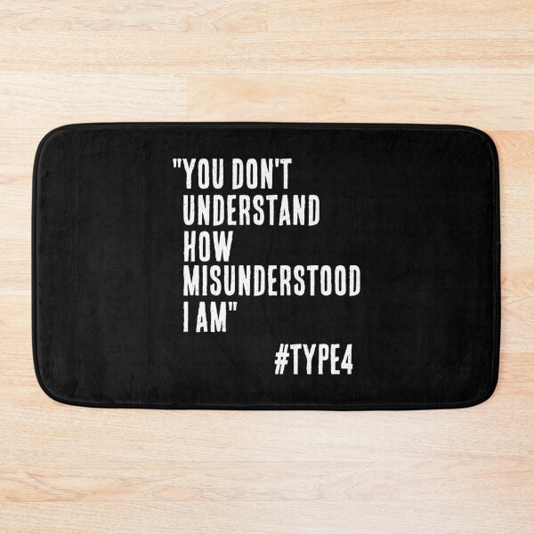 Item preview, Enneagram Type 4 Funny Quote You Don't Understand how Misunderstood I am The Individualist The Romantic designed and sold by JapanBubble.