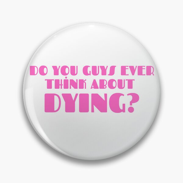 Item preview, do you guys ever think about dying designed and sold by Bilisik.