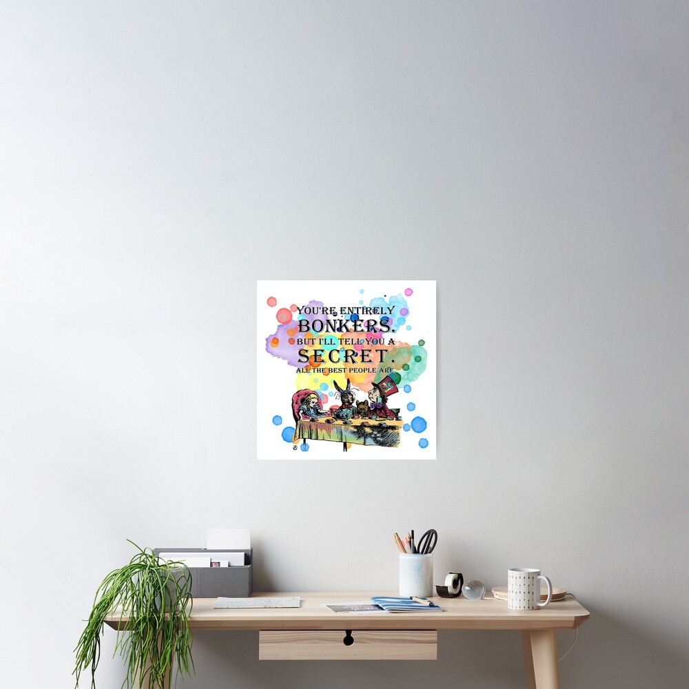 Tea Party - Bonkers Quote - Alice In Wonderland Poster