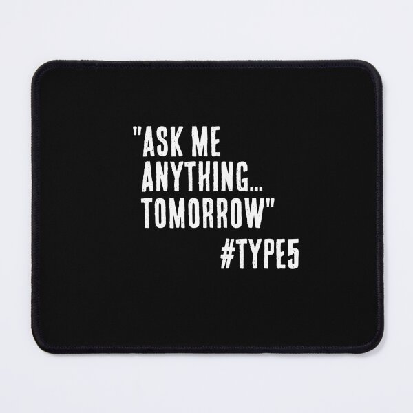 Item preview, Enneagram Type 5 Funny Quote  Ask Me Anything Tomorrow The Investigator The Observer designed and sold by JapanBubble.