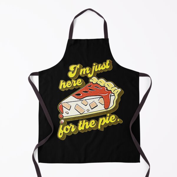 Item preview, I'm Just Here For The Pie designed and sold by csoDesign.