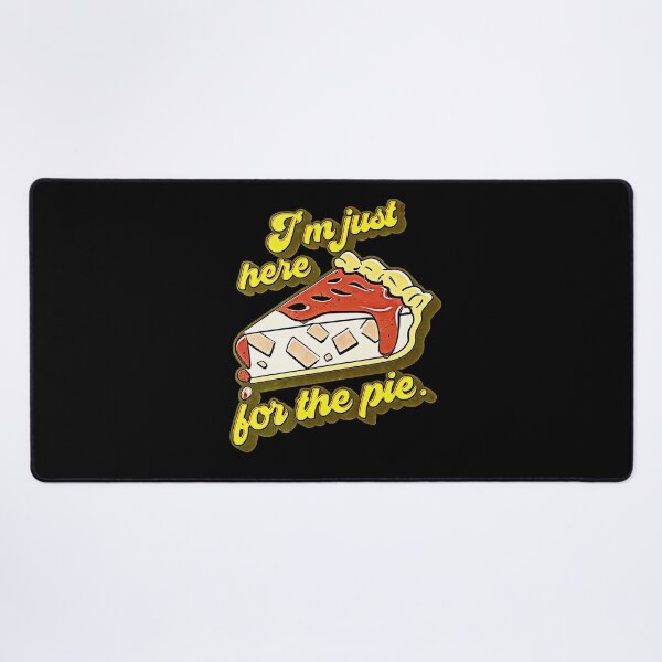 Item preview, I'm Just Here For The Pie designed and sold by csoDesign.
