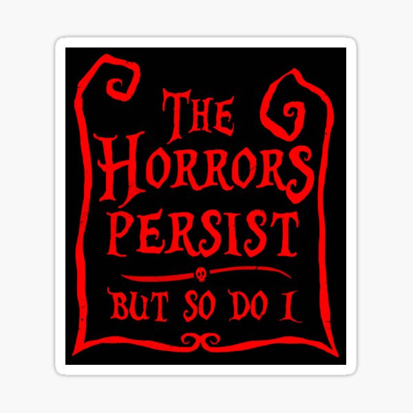 Vista previa del artículo con la obra «Los horrores persisten», diseñado y vendido por DugMcFug.