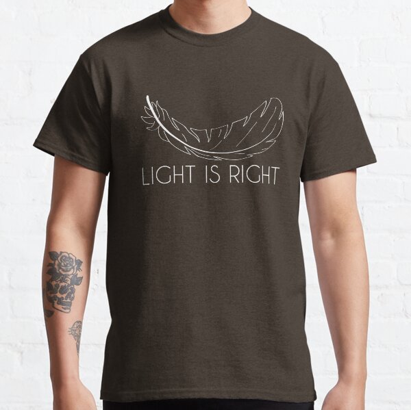 Light Is Right T-shirt classique