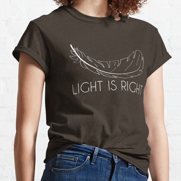 Light Is Right T-shirt classique