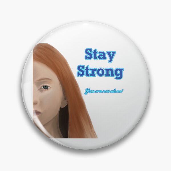 Item preview, Stay strong. You are not alone! designed and sold by Snuggleshark.