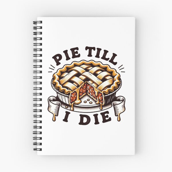 Item preview, Pie Till I Die designed and sold by ZenEverAI.