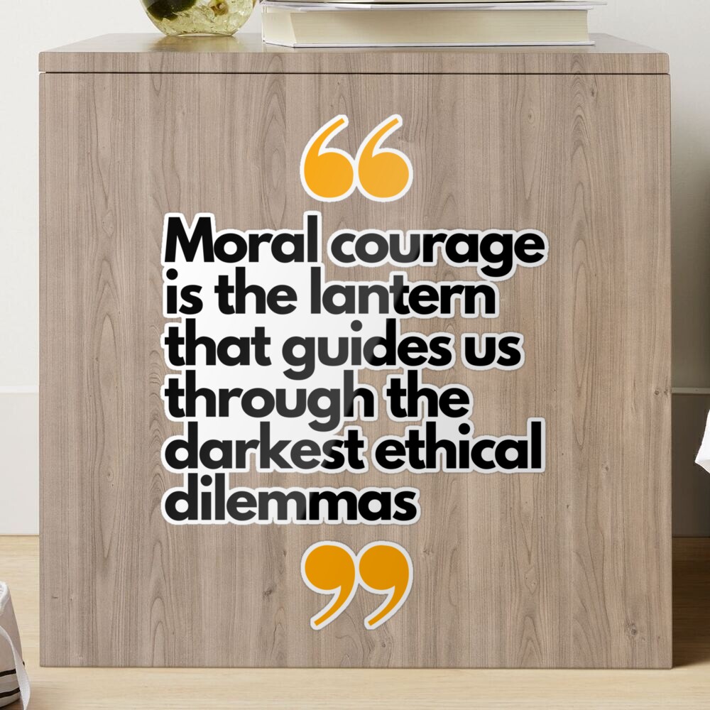 Moral courage Sticker for Sale by BraaiMaster
