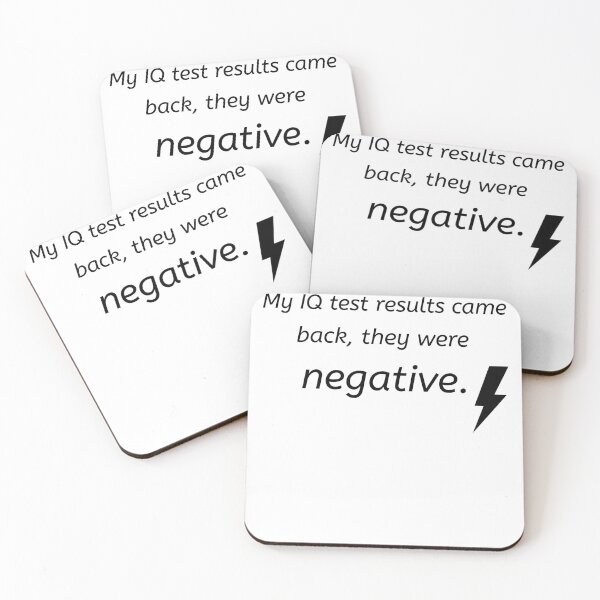 Item preview, My IQ Tests came back they were negative designed and sold by domdjs4239.