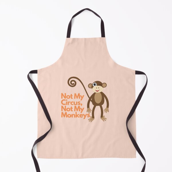Item preview, Not My Circus Not My Monkeys designed and sold by ridnaledesigner.