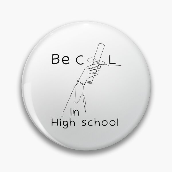 Item preview, Be cool in highschool  designed and sold by ThreadedVisions.