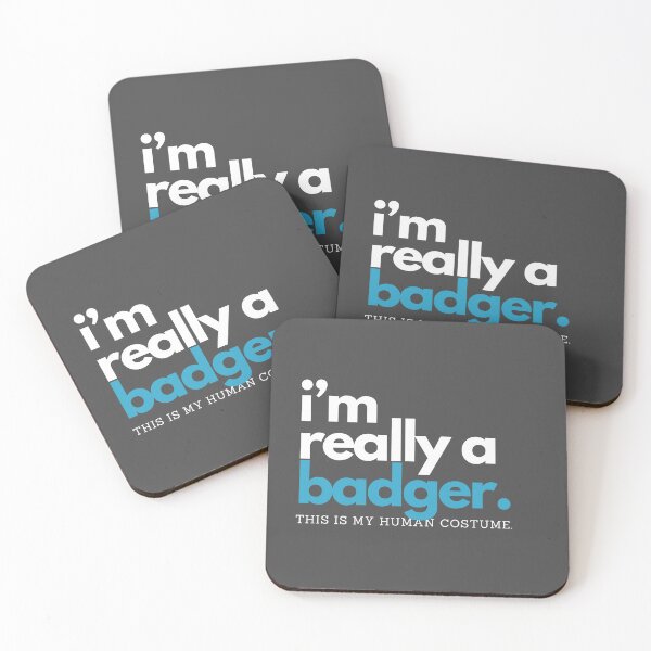 Item preview, I'm Really A Badger. This is my human costume. designed and sold by D3signsByM3.