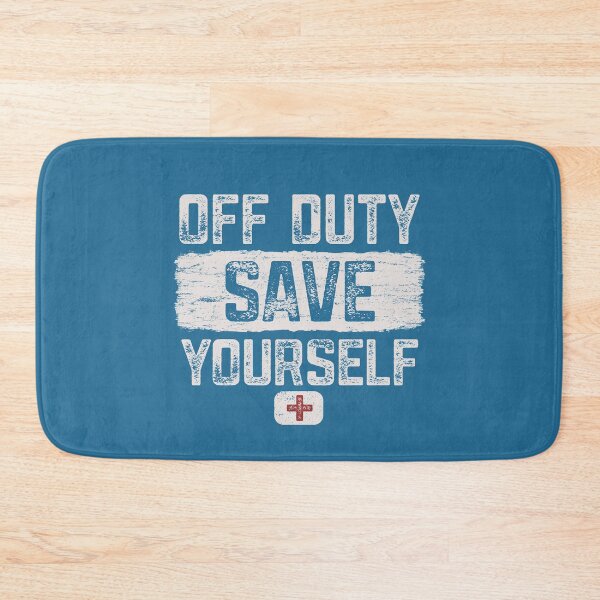 Item preview, Off Duty Save Yourself Funny Camp Nurse Vacation First Aider EMT EMS  designed and sold by alenaz.