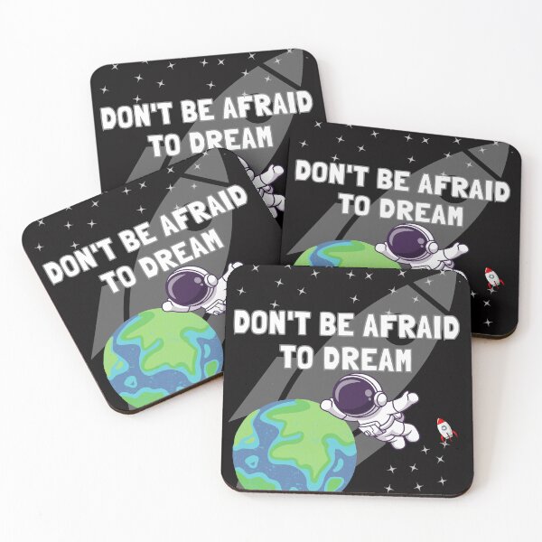 Item preview, DON'T BE AFRAID TO DREAM designed and sold by QBEKART.