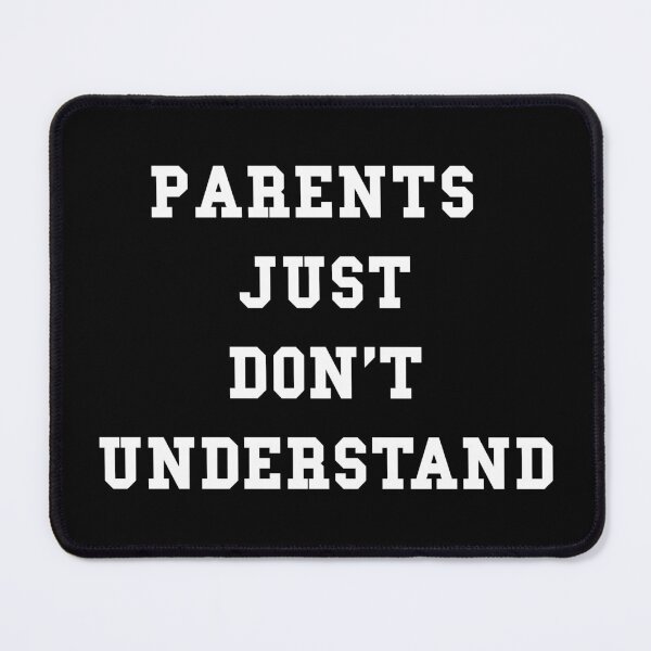 Item preview, Parents just don’t understand designed and sold by thehiphopshop.