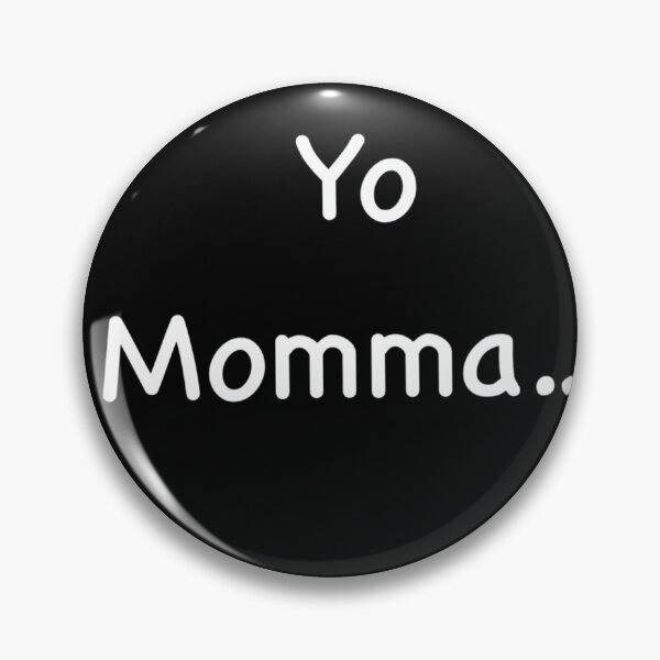 Item preview, Yo momma so… designed and sold by Glenbobagins.