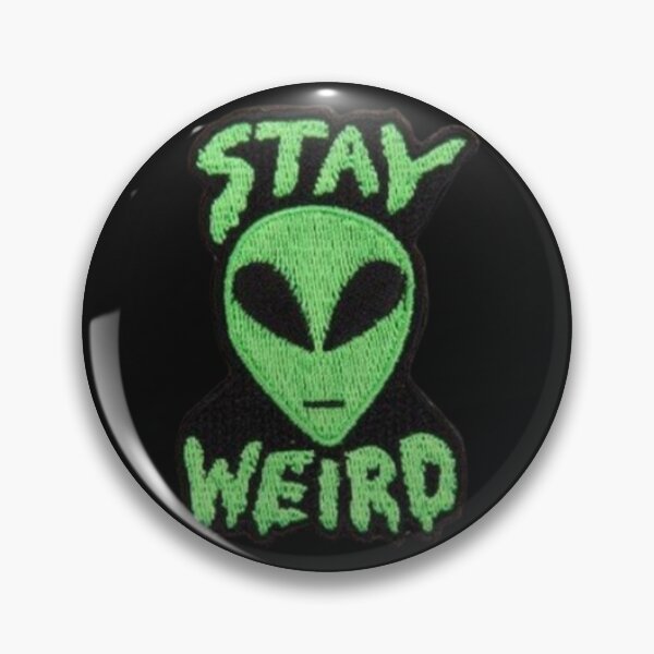 Item preview, Stay weird. designed and sold by TheOriginn.