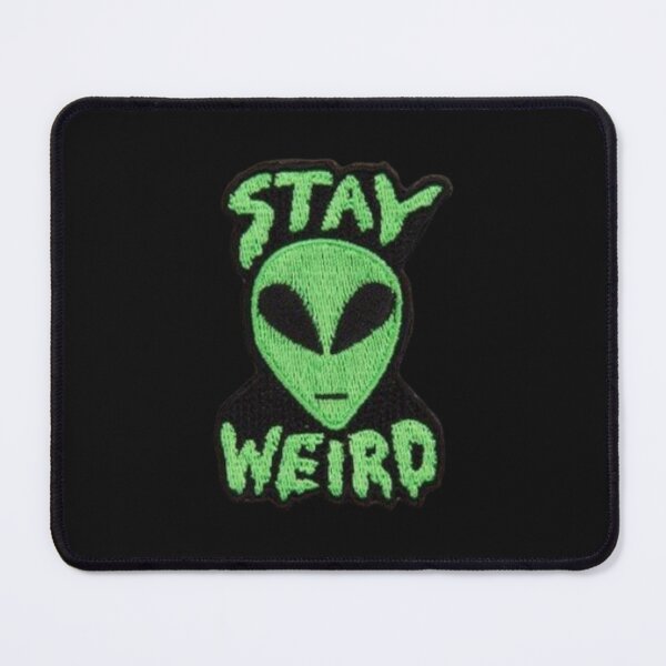 Item preview, Stay weird. designed and sold by TheOriginn.