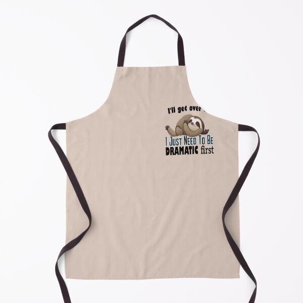 Item preview, I Just Need To Be Dramatic Lazy sloth funny designed and sold by stylechoc.