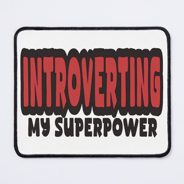 Item preview, Introverting My Superpower 5 designed and sold by KansydMerch.