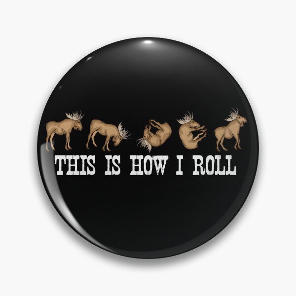 Item preview, This Is How I Roll Wildlife Gift Kids Moose designed and sold by DSWShirts.