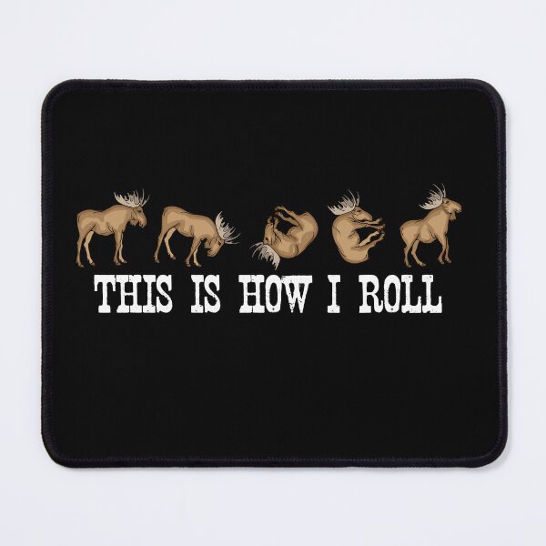 Item preview, This Is How I Roll Wildlife Gift Kids Moose designed and sold by DSWShirts.