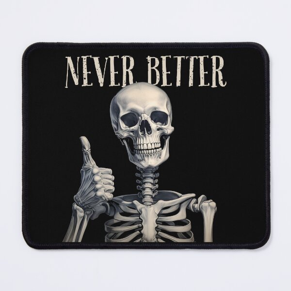 Item preview, Never Better designed and sold by WisdomWeaveTees.