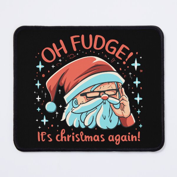 Item preview, Oh Fudge! It's Christmas Again! - Funny Santa with Glasses designed and sold by Spiprinto.