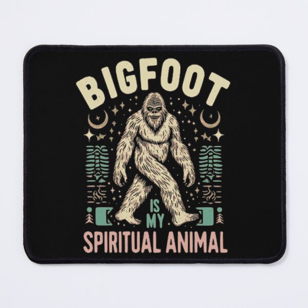 Item preview, Bigfoot is my spiritual animal designed and sold by Arrain.