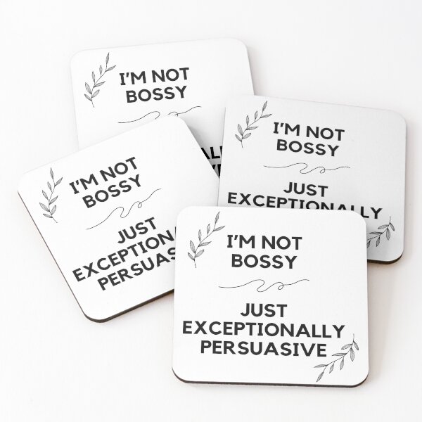 Item preview, I'm not bossy, just exceptionally persuasive, funny quote designed and sold by Stitch05.