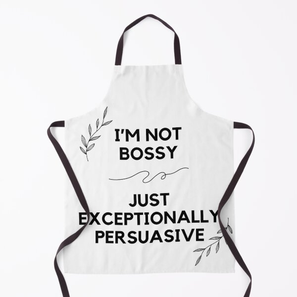 Item preview, I'm not bossy, just exceptionally persuasive, funny quote designed and sold by Stitch05.