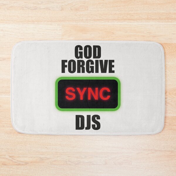 Item preview, Djs jokes. God forgive Sync Djs. designed and sold by paulo silveira.