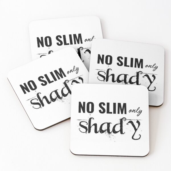 Item preview, No Slim - Only Shady designed and sold by PixiesPlace.