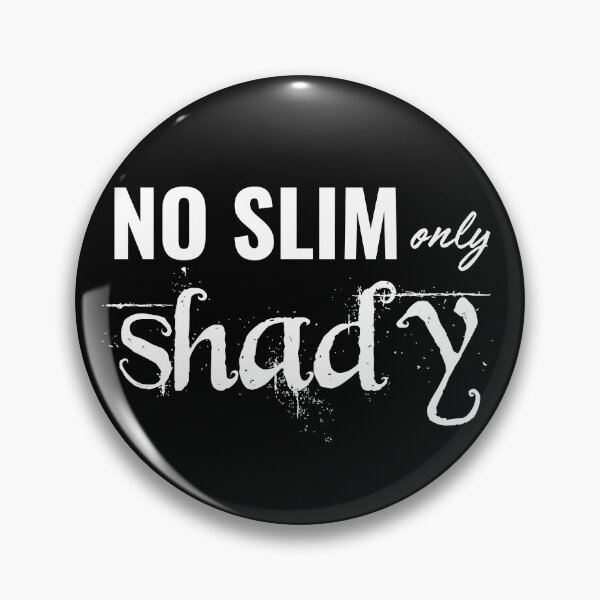Item preview, No Slim, Only Shady - Light font designed and sold by PixiesPlace.