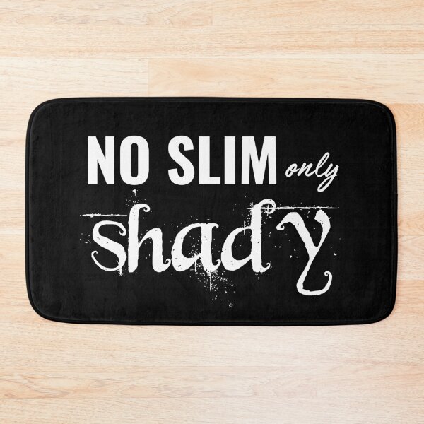 Item preview, No Slim, Only Shady - Light font designed and sold by PixiesPlace.