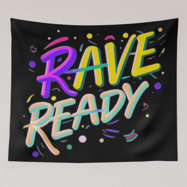 Item preview, Rave Ready 2 designed and sold by FnessArt.