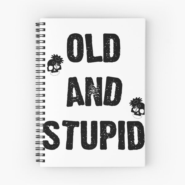Item preview, OLD AND STUPID Black Design designed and sold by 24Eight Creative.