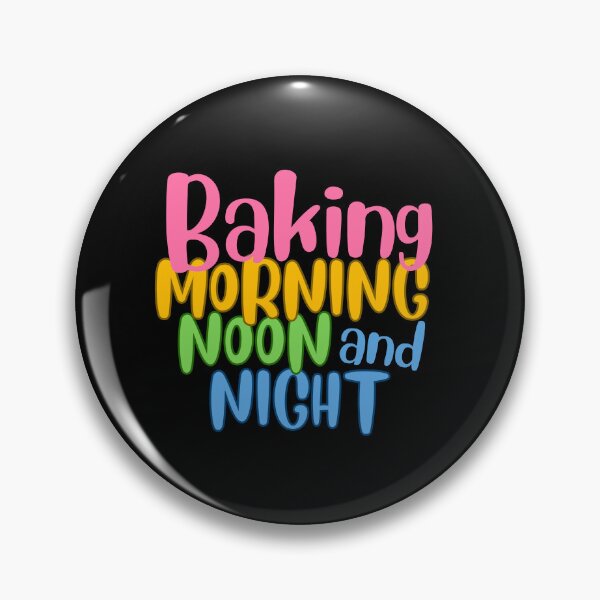 Item preview, Baking Morning Noon and Night designed and sold by NorthernSnappy.
