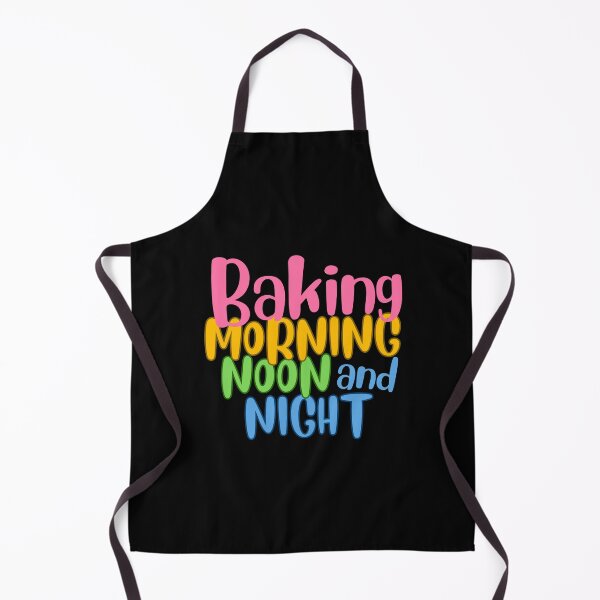 Item preview, Baking Morning Noon and Night designed and sold by NorthernSnappy.