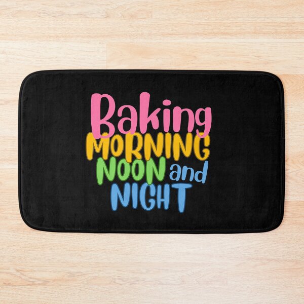Item preview, Baking Morning Noon and Night designed and sold by NorthernSnappy.